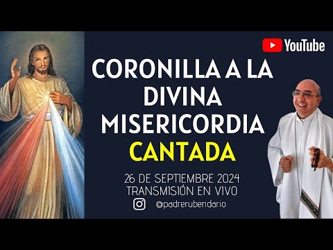 CORONILLA A LA DIVINA MISERICORDIA 26 DE SEPTIEMBRE 2024