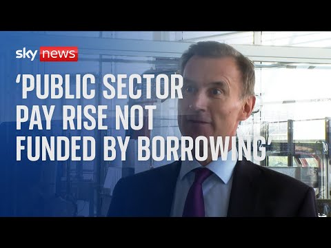 Cost of Living: Public sector pay rise will not be funded by borrowing- Chancellor