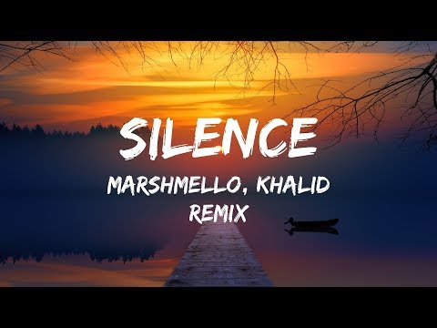 Marshmello ft. Khalid - Silence (Lyrics / Lyrics Video) Illenium Remix