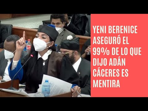 Yeni Berenice dijo el 99% de las respuestas de Adán Cáceres al MP eran falsas