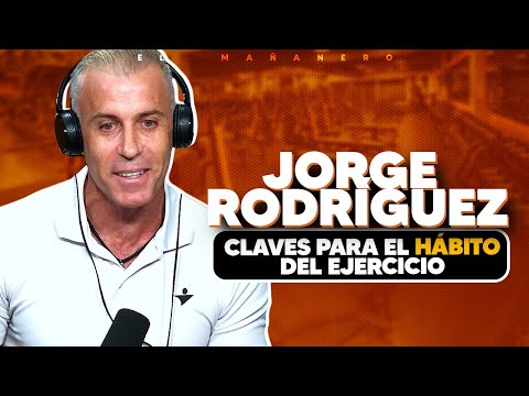 Claves para el Hábito del Ejercicio - Jorge Rodríguez