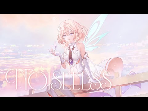 Noiseless / Cil【Official MV】