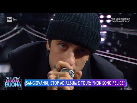 Sangiovanni, stop ad album e tour: "Non sono felice" - La Volta Buona 16/02/2024