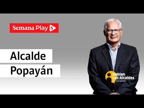 Somos la novena ciudad más competitiva de Colombia: alcalde de Popayán - Hablan los alcaldes