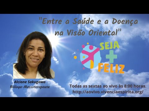 #AOVIVO SMF101 - Entre a Saúde e a Doença na visão oriental com Alcione Sakugawa