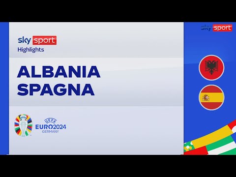 Albania-Spagna 0-1: gol e highlights degli Europei 2024