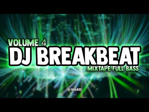DJ BREAKBEAT MIXTAPE VOLUME 4 🎵 FULL ALBUM TIKTOK VIRAL DJ PARTY NONSTOP FULL BASS 2026