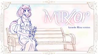 【RISU VERSION】MIR//or 【KARAOKE】