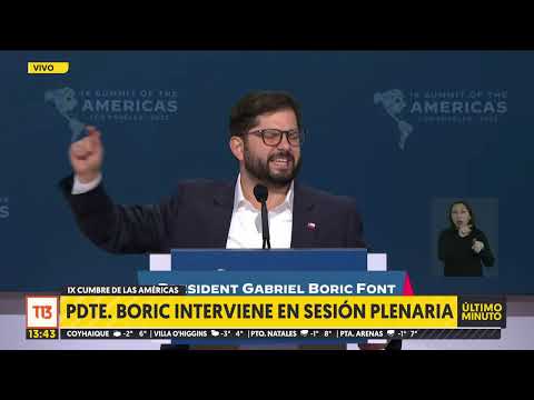 Presidente Boric interviene ante  el Salón Plenario de la Cumbre de las Américas