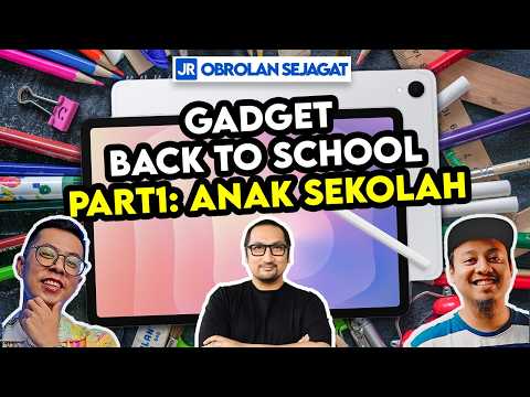 Gadget Back to School Part1: Anak Sekolah (TK – SMA)