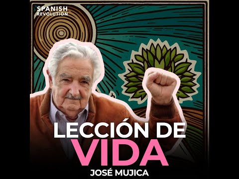 José Mujica. Lección de vida