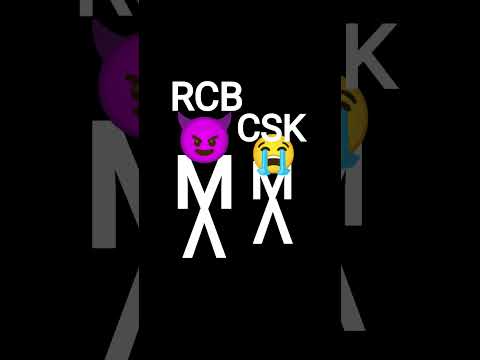 RCB / CSK CSK 😆😆😆😆😆. RCB. 😈☠️😎