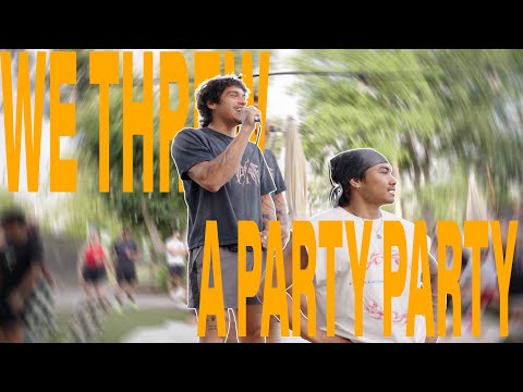 WE THREW A PARTY PARTY