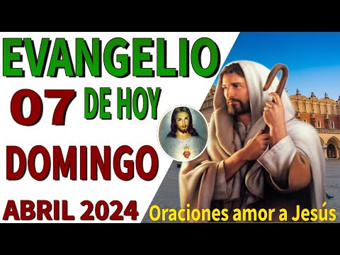 Evangelio de hoy Domingo 07 de Abril de 2024