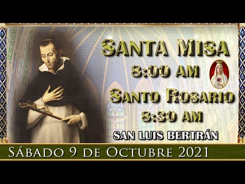 ? Santa Misa ?? Sábado 9 de Octubre 8:00 am | Caballeros de la Virgen. San Luis Beltrán