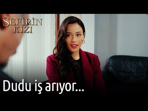 Dudu İş Arıyor... | Sefirin Kızı