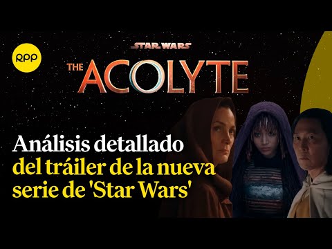 'The Acolyte': Tráiler explicado al detalle de la nueva serie de 'Star Wars'