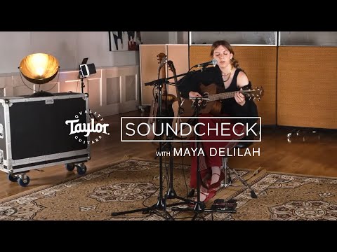 British Singer-songwriter MAYA DELILAH | Taylor Guitars Soundcheck