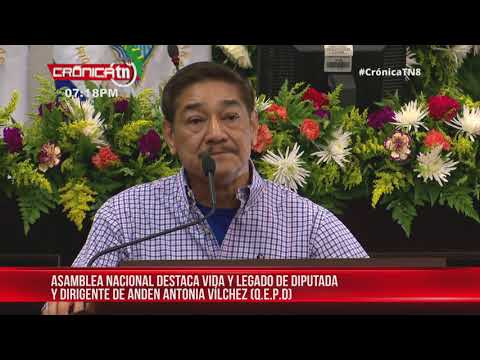 Asamblea Nacional rinde homenaje póstumo a la diputada Antonia Vilchez - Nicaragua