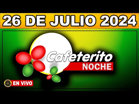 Resultado CAFETERITO NOCHE VIERNES 26 de julio de 2024 #chance #cafeteritonoche