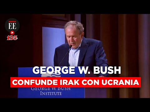 George W. Bush confundió la invasión de Irak con la de Ucrania | El Espectador