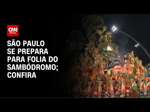 ​SP: Carnaval tem 1° dia de desfiles no sambódromo nesta sexta (28) | CNN NOVO DIA