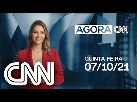 AO VIVO: AGORA CNN - 07/10/2021