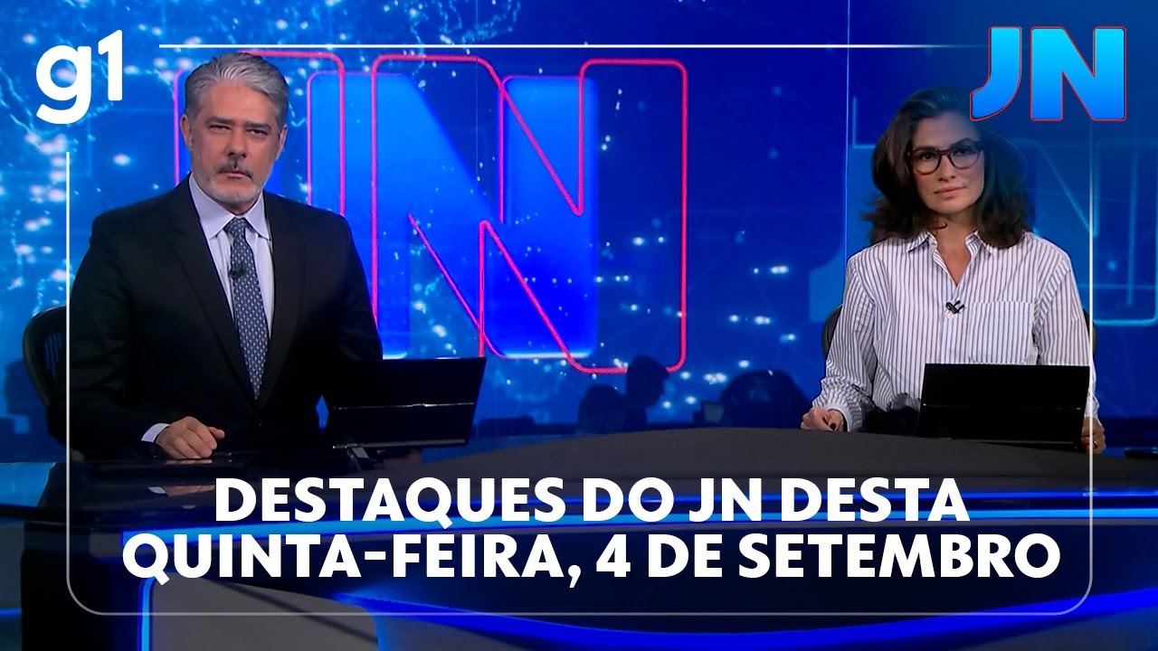 Jornal Nacional Veja os destaques do JN desta quinta feira 4 de setembro