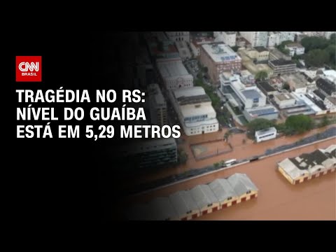 Tragédia no RS: nível do Rio dos Guaíba está em 5,29 metros | CNN PRIME TIME
