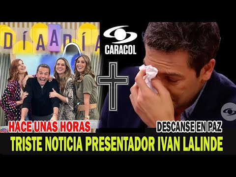 ATENCION!  CANAL CARACOL ESTA DE LUTO COMPAÑEROS DE DIA A DIA ACOMPAÑAN AL QUERIDO PRESENTADOR