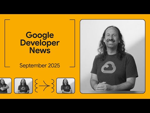 Gemma 3 270M, Gemini CLI Zed integration, and more! – Google Developer News September 2025