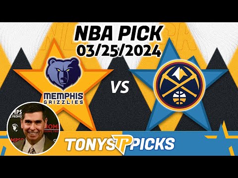 Memphis Grizzlies vs. Denver Nuggets 3/25/2024 FREE NBA Picks and Predictions on NBA Betting Tips