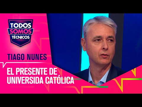 El presente de Universidad Católica según Tiago Nunes - Todos Somos Técnicos