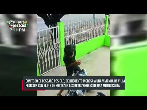 Ladrón hace de las suyas al robar retrovisores de una moto en Villa Flor Sur, Managua - Nicaragua