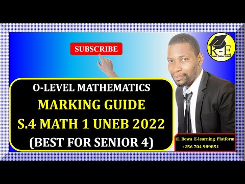 001 – OLEVEL MATHEMATICS PAPER 1| MARKING GUIDE FOR SENIOR FOUR U.C.E UNEB 2022 | 456/1