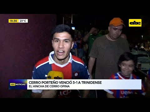 El hincha de Cerro Porteño opina tras el triunfo ante Sportivo Trinidense