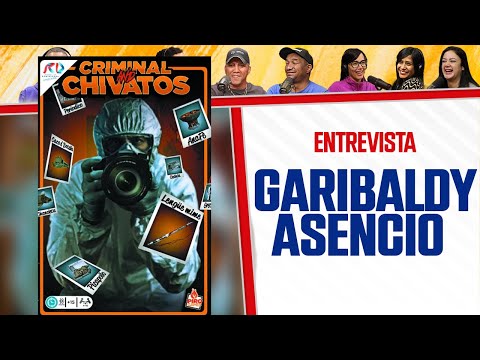 CRIMINAL y CHIVATOS - GARIBALDY ASENCIO