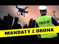Policjanci przy pomocy drona wlepiaj mandaty w Polsce! Zobacz za jakie wykroczenia. 