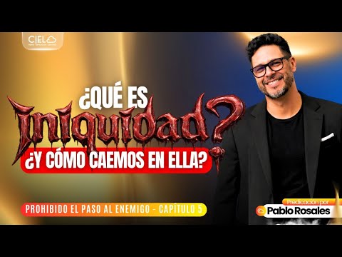 ¿Qué es iniquidad? y ¿Cómo caemos en ella? - Predicación por Pablo Rosales