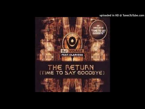 DJ Visage feat Clarissa - The Return (Time To Say Goodbye) (Radio Edit)