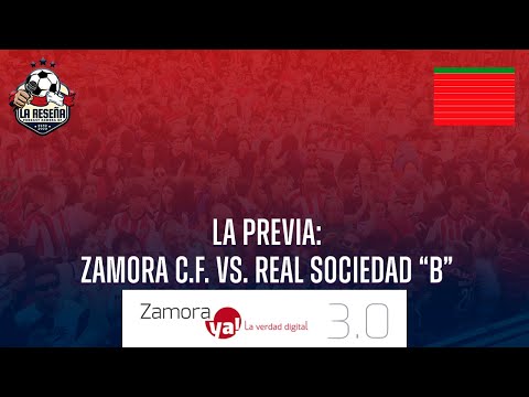 5x40 | La previa del Zamora C.F vs. Real Sociedad “B” | #PrimeraFederación