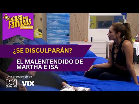 Martha contempla la idea de disculparse con Isabella | La casa de los famosos Colombia