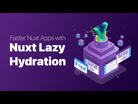 Easy Delayed Component Hydration in Nuxt!