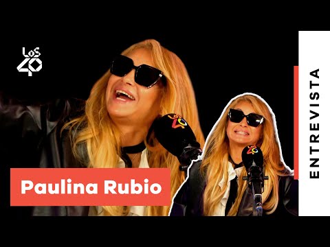 Entrevista a PAULINA RUBIO: NO ES MI CULPA + concepto del ÉXITO + SOFÍA REYES y DANNA PAOLA | LOS40