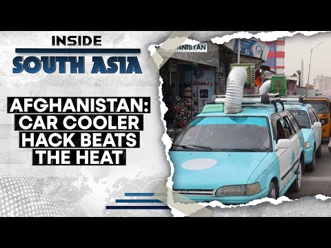 Afghanistan: Car Cooler Hack Beats The Heat, Passengers Applaud The Creative Solution | ISA