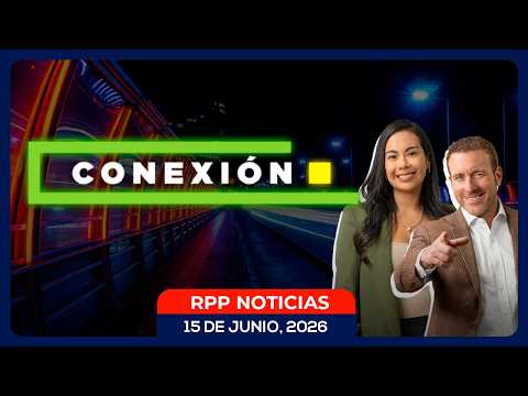 CONEXIÓN: Noticias de todo el Perú con Fátima Chávez y Martín Riepl | RPP Noticias
