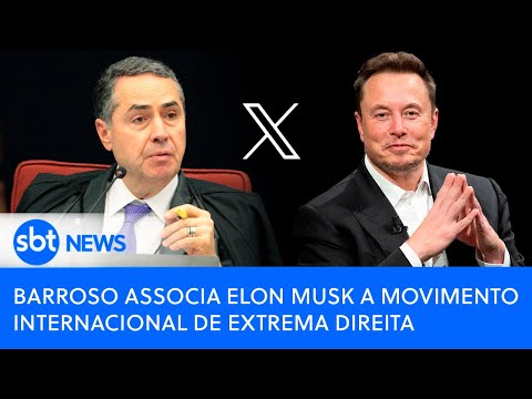 Barroso associa Elon Musk a movimento internacional de extrema direita