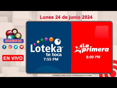 Loteka y la Primera en vivo  ?Lunes 24 de junio 2024– 7:55 PM