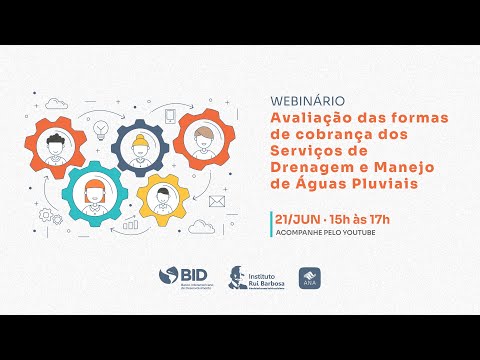 Webinário - Avaliação das formas de Cobrança dos Serviços de Drenagem e Manejo de Águas Pluviais