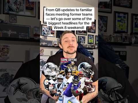 From QB updates to familiar faces meeting former teams. Let’s cover some big headlines in Week 8!